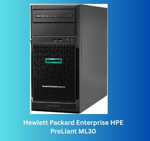 HPE ProLiant ML30 Computer Server HPE ProLiant ML30 Computer Server